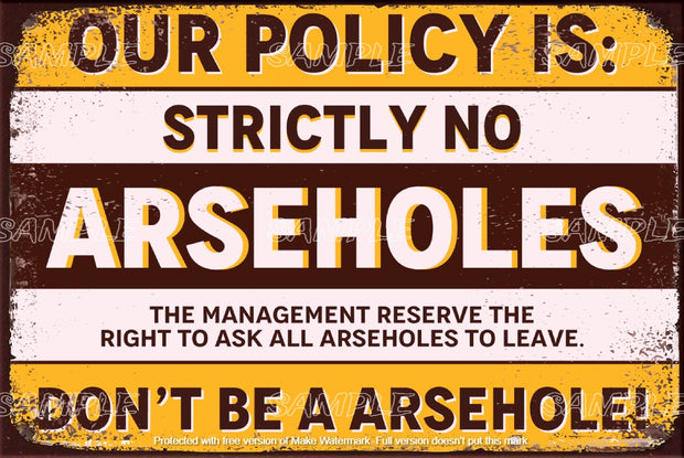 NO ARSEHOLES Retro/ Vintage Tin Metal Sign Man Cave, Wall Home Puzzled Décor, Shed-Garage, and Bar