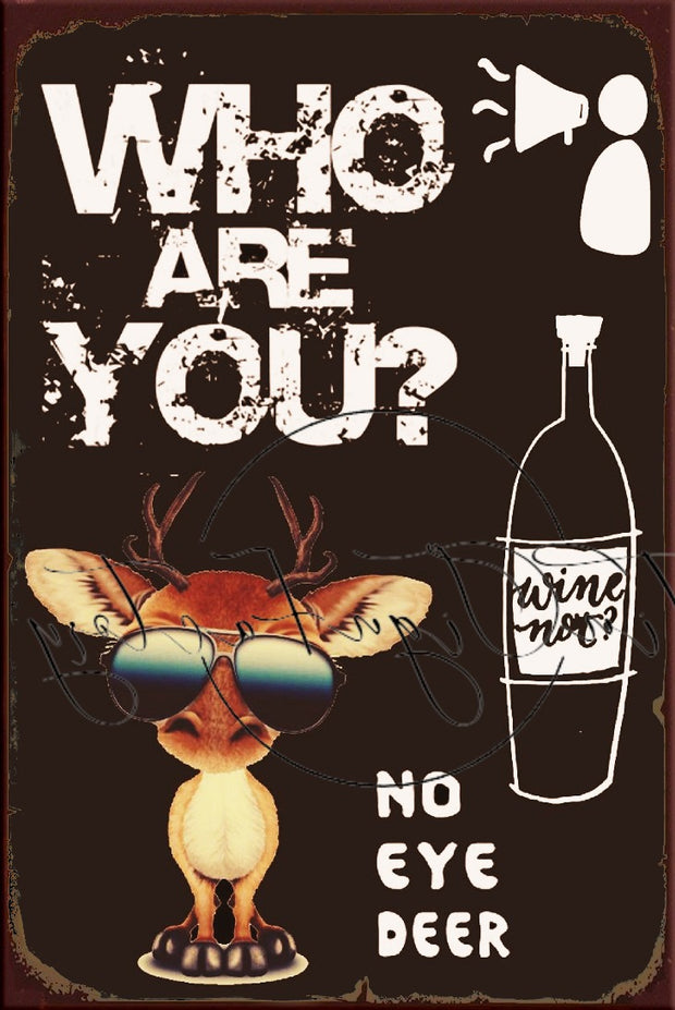 NO EYE DEER Retro/ Vintage Tin Metal Sign Man Cave, Wall Home Décor, Shed-Garage, and Bar