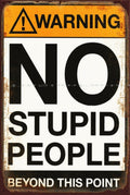 NO STUPID PEOPLE Vintage Retro Rustic Garage Man Cave Metal Sign