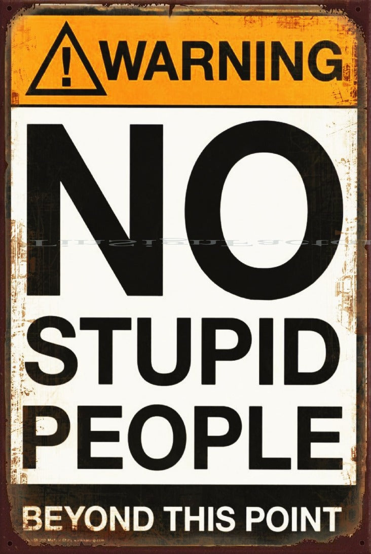 NO STUPID PEOPLE Vintage Retro Rustic Garage Man Cave Metal Sign