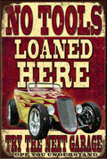NO TOOLS LOANED Rustic Look Vintage Shed-Garage and Bar Man Cave Tin Metal Sign