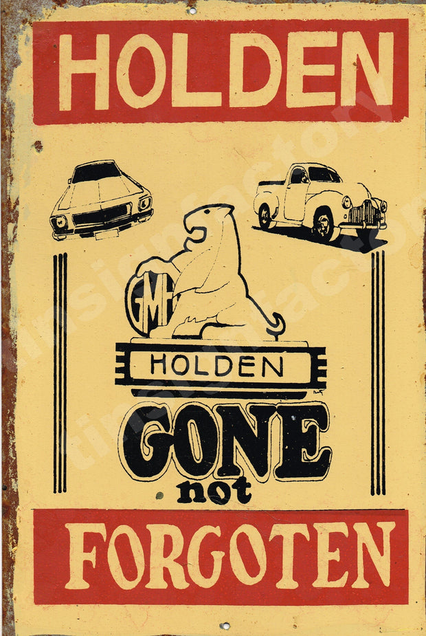 Holden Gone not Forgotten Rustic Look Vintage Tin Metal Sign Man Cave, Shed-Garage & Bar Sign metal sign