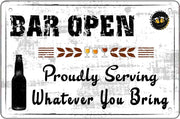 PROUDLY SERVING WHATEVER YOU BRING Funny Tin Metal Sign | Free Postage