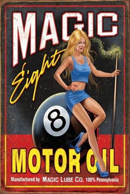 MAGIC EIGHT MOTOR OIL Garage Metal Sign Man Cave Shed Cruiser Pinup Girl V8 Drag