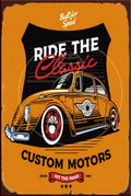 RIDE THE CLASSIC Rustic Look Vintage Shed-Garage and Bar Man Cave Tin Metal Sign