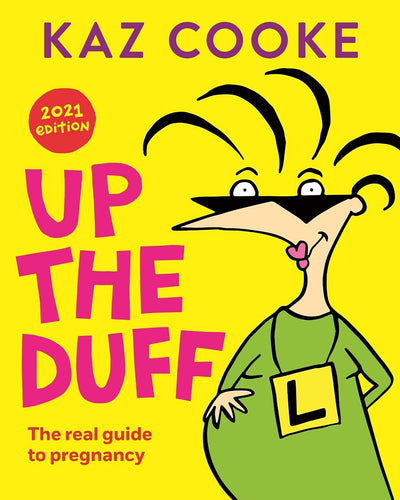 "Up the Duff 2020 Edition: The Ultimate Pregnancy Guide by Kaz Cooke | Brand New | Fast and Free Shipping in Australia!"