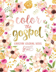 Buy Color the Gospel: Scripture Coloring Book | Find Grace & Peace [AU]
