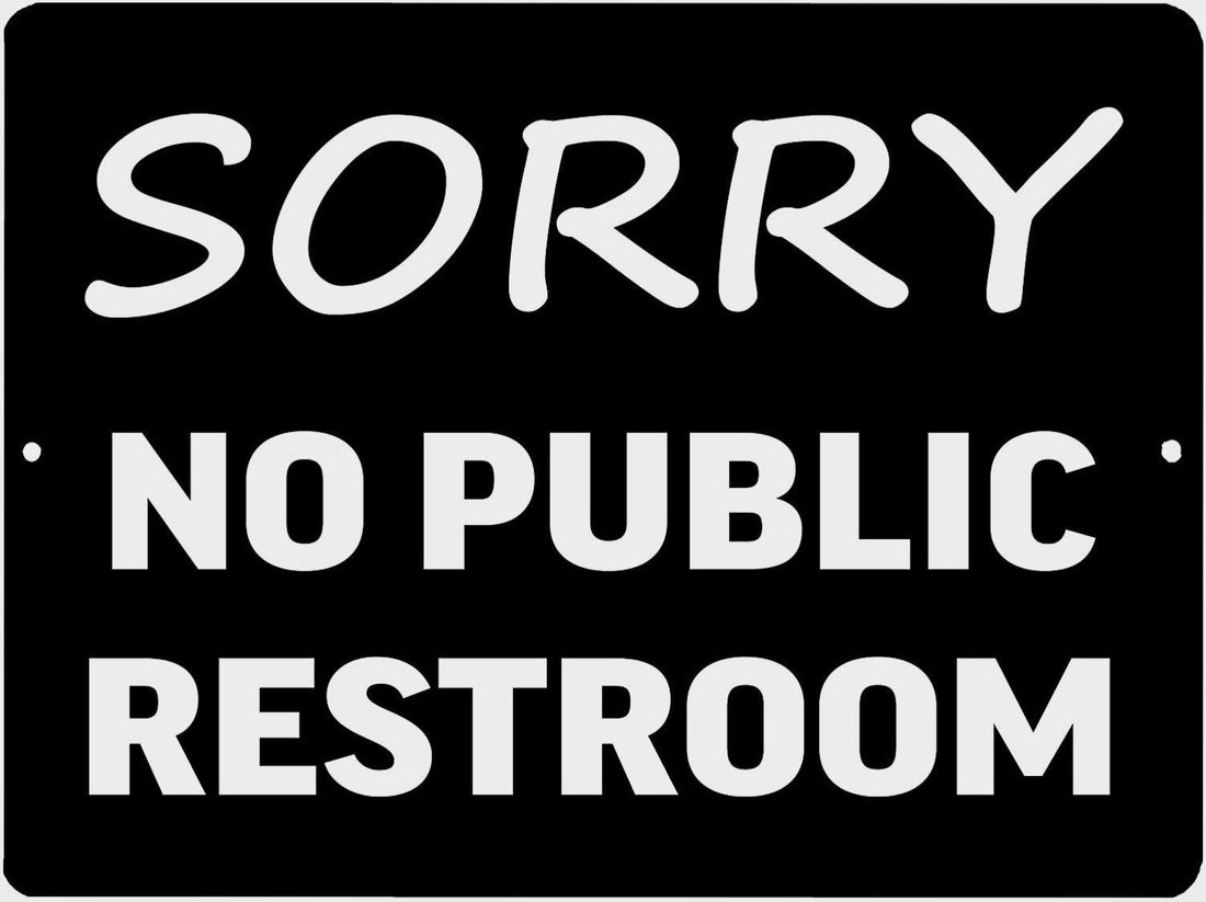 SORRY NO PUBLIC RESTROOM Retro/Vintage Metal Plaque Sign Style Man Cave Garage Work Office