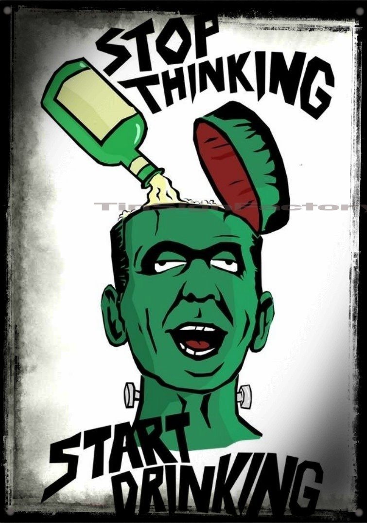 STOP THINKING-START DRINKING ART Retro/Vintage Garage Home Garage Wall Décor Café Resto Bar Tin Metal Sign