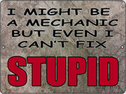 MECHANIC CAN FIX STUPID Retro/Vintage Metal Plaque Sign Style Man Cave Garage Work Office