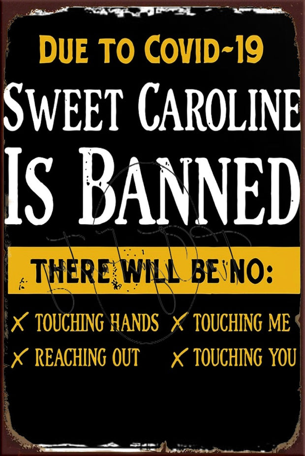 SWEET CAROLINE Retro/ Vintage Tin Metal Sign Man Cave, Wall Home Décor, Shed-Garage, and Bar