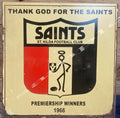 THANKS GOD FOR THE SAINTS St. Kilda Football Club Metal Sign 40x 40 cm
