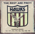 THE REST ARE PREY Hawks Hawthorn Football Club Metal Sign 40x 40 cm