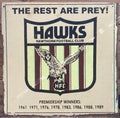 THE REST ARE PREY Hawks Hawthorn Football Club Metal Sign 40x 40 cm