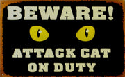BEWARE! ATTACK CAT ON DUTY Vintage Tin Metal Sign | Free Postage