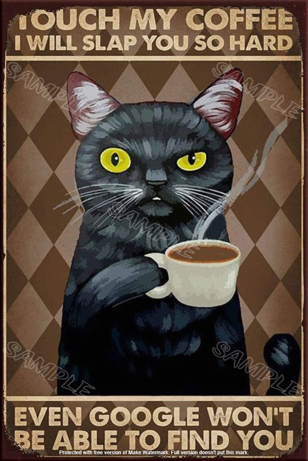 TOUCH MY COFFEE Retro/ Vintage Tin Metal Sign Man Cave, Wall Home Décor, Shed-Garage, and Bar