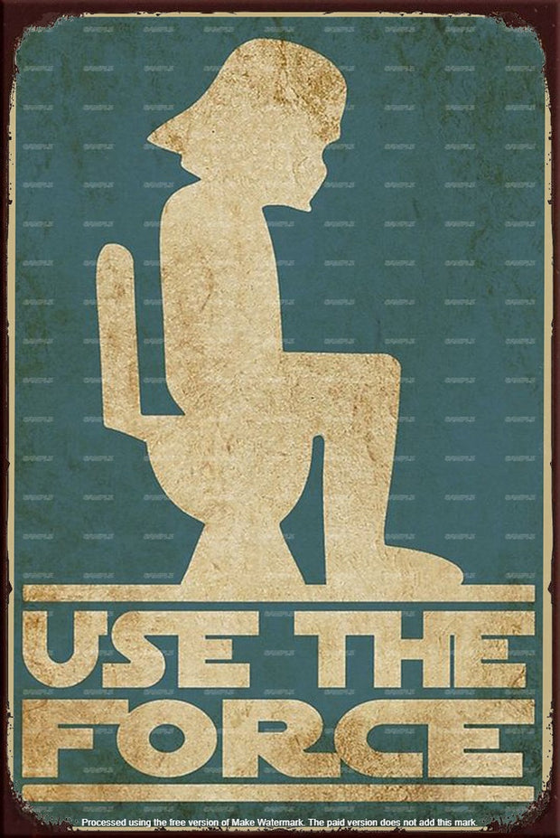 USE THE FORCE Retro/ Vintage Tin Metal Sign Man Cave, Wall Home Décor, Shed-Garage, and Bar