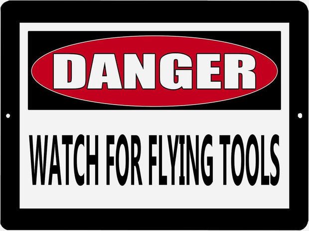 WATCH FOR FLYING TOOLS Retro/Vintage Metal Plaque Sign Style Man Cave Garage Work Office