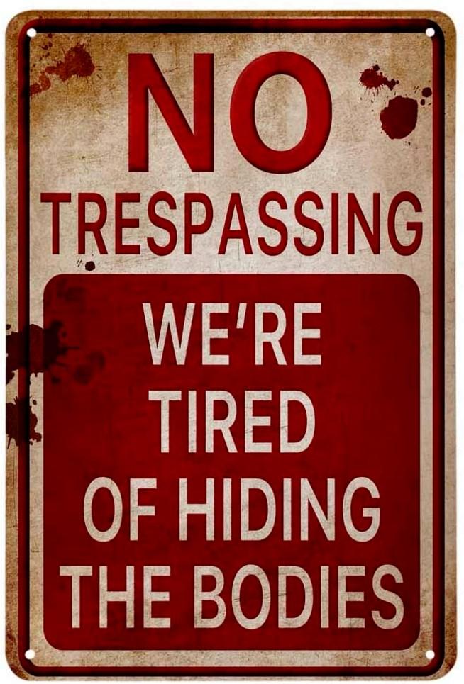 TIRED OF HIDING BODIES Retro/ Vintage Tin Metal Sign Man Cave, Wall Home Decor, Shed-Garage, and Bar