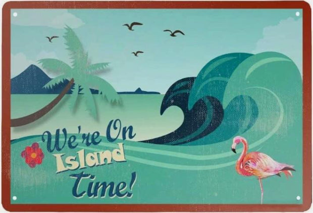WE'RE ON ISLAND TIME Retro/ Vintage Tin Metal Sign Man Cave, Wall Home Decor, Shed-Garage, and Bar