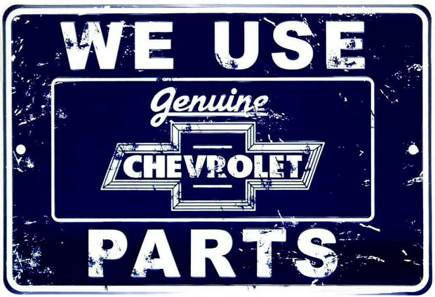 WE USE GENUINE CHEVROLET PARTS Retro/ Vintage Tin Metal Sign Man Cave, Wall Home Decor, Shed-Garage, and Bar