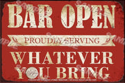 WHAT YOU BRING Retro/ Vintage Tin Metal Sign Man Cave, Wall Home Décor, Shed-Garage, and Bar