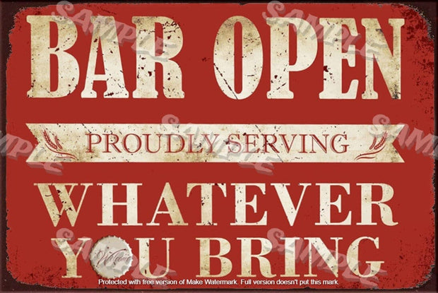 WHAT YOU BRING Retro/ Vintage Tin Metal Sign Man Cave, Wall Home Décor, Shed-Garage, and Bar