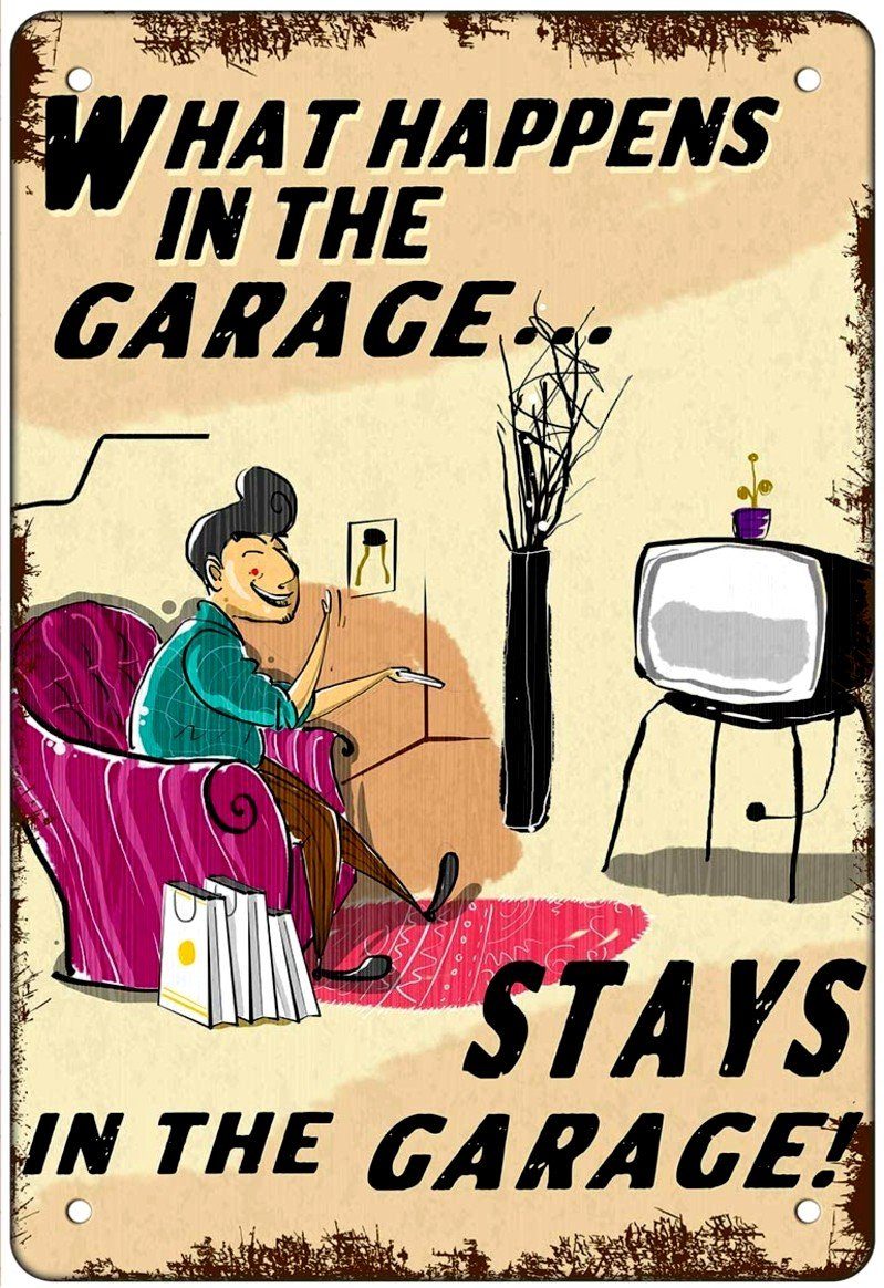 STAYS IN THE GARAGE Retro/ Vintage Tin Metal Sign Man Cave, Wall Home Decor, Shed-Garage, and Bar