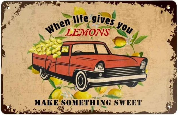 WHEN LIFE GIVES YOU LEMONS Retro/ Vintage Tin Metal Sign Man Cave, Wall Home Decor, Shed-Garage, and Bar