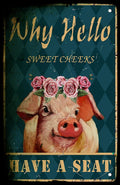 WHY HELLO-FARM PIGGY Funny Bathroom Retro/ Vintage Wall Poster Home Office Workplace Restaurant Farmhouse Toilet Tin Metal Sign