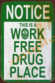 WORK FREE Retro/ Vintage Wall Home Décor, Shed-Garage and Bar Tin Metal Sign